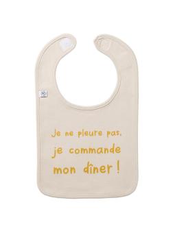 Bavoir en coton "Je ne pleure pas je commande mon dîner" - Sable